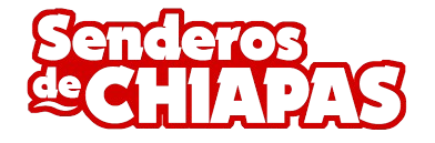 SENDEROS DE CHIAPAS